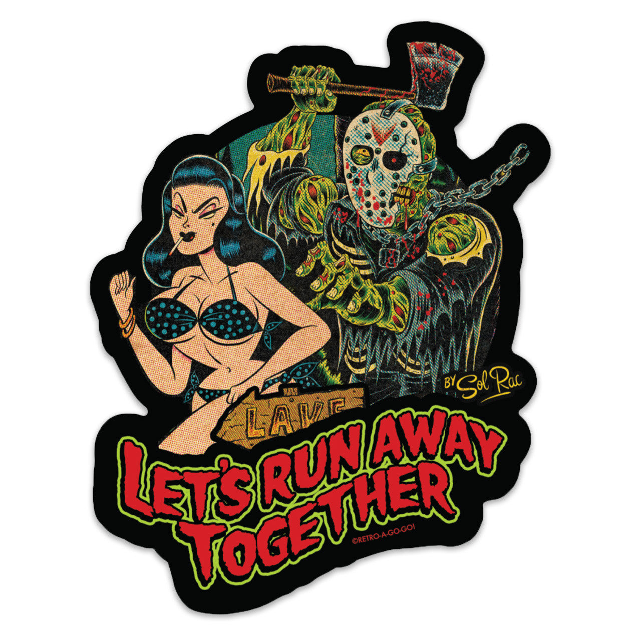 Let's Run Away Together Vinyl Sticker
