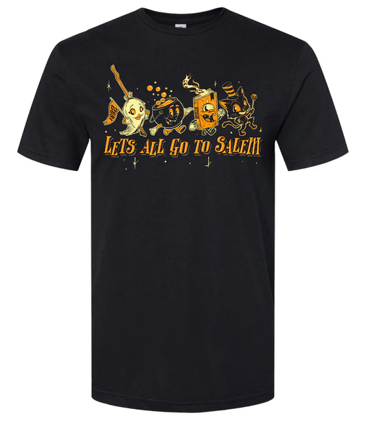 Let's All Go To Salem Shirt