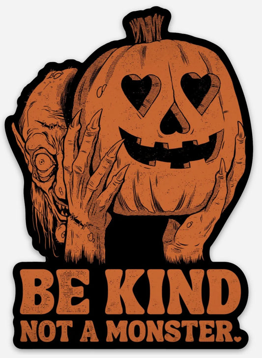 Be Kind Not A Monster Sticker