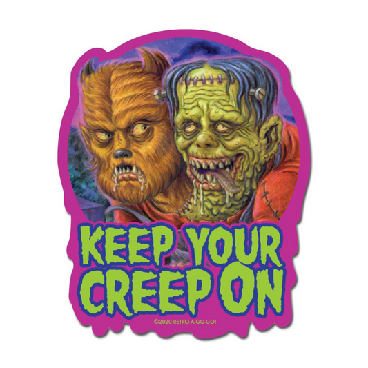 Keep Your Creep On Vinyl Sticker